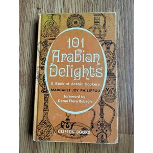 101 Arabian Delights. A book of Arabic Cookery. 1st. edn. 1969. (Hardcover)